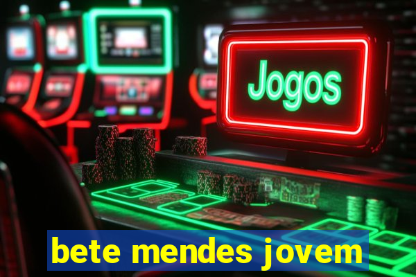 bete mendes jovem